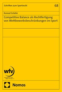 Produktbild: Competitive Balance als Rechtfertigung von Wettbewerbsbeschr&auml;nkungen im Sport