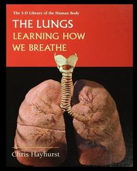 Produktbild: The Lungs: Learning about How We Breathe