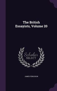 Produktbild: The British Essayists, Volume 20