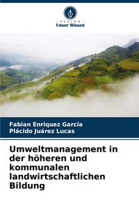 Produktbild: Umweltmanagement in der h&ouml;heren und kommunalen landwirtschaftlichen Bildung