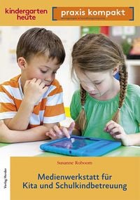 Produktbild: Medienwerkstatt f&uuml;r Kita und Schulkindbetreuung