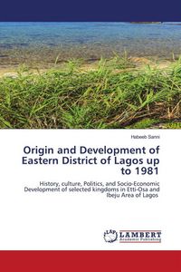 Produktbild: Origin and Development of Eastern District of Lagos up to 1981