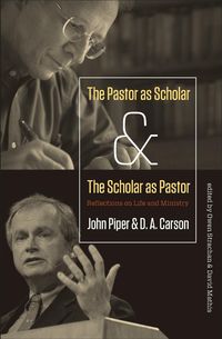 Produktbild: The Pastor as Scholar and the Scholar as Pastor