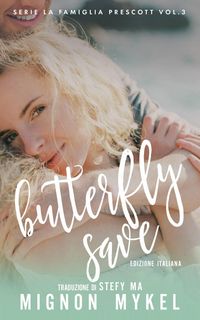 Produktbild: Butterfly Save (La Famiglia Prescott Vol.3)