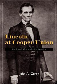 Produktbild: Corry, J: Lincoln at Cooper Union