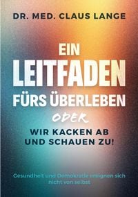 Produktbild: Ein Leitfaden f&uuml;rs &Uuml;berleben