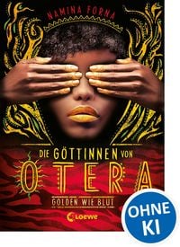 Produktbild Die G&ouml;ttinnen von Otera (Band 1) - Golden wie Blut