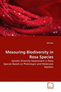 Produktbild: Riaz, A: Measuring Biodiversity in Rosa Species