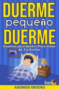 Produktbild: Cuentos para dormir, duerme peque&ntilde;o duerme
