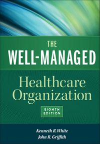 Produktbild: Well-Managed Healthcare Organization, Eighth Edition