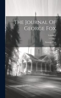Produktbild: The Journal Of George Fox; Volume 1
