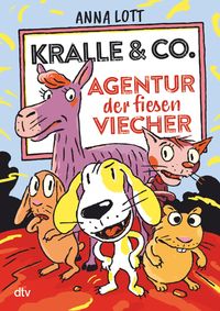 Bild vom Artikel Kralle & Co. – Agentur der fiesen Viecher vom Autor Anna Lott
