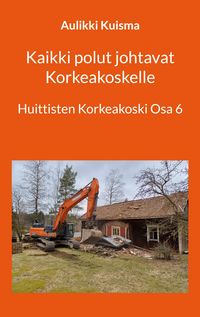 Produktbild: Kaikki polut johtavat Korkeakoskelle