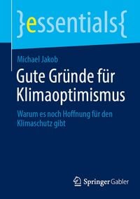 Produktbild: Gute Gr&uuml;nde f&uuml;r Klimaoptimismus