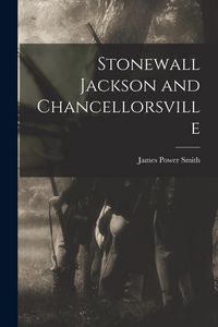 Produktbild: Stonewall Jackson and Chancellorsville