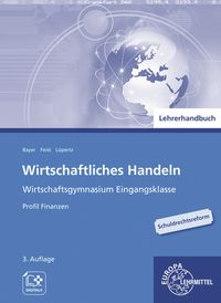 Produktbild: Lehrerhandbuch zu 95695 Wirtschaftliches Handeln Grundlagen - Finanzmanagement