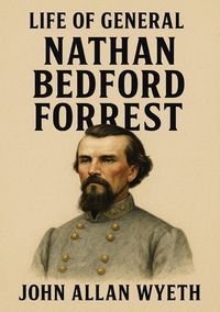 Produktbild: Life of General Nathan Bedford Forrest