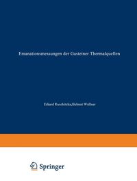 Produktbild: Emanationsmessungen der Gasteiner Thermalquellen