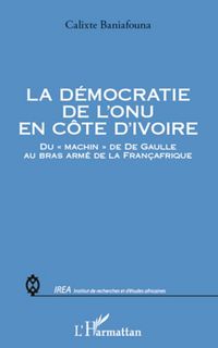 Produktbild: La d&eacute;mocratie de l'ONU en C&ocirc;te d'Ivoire