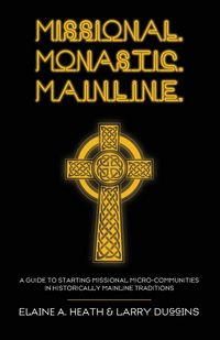Produktbild: Missional. Monastic. Mainline.