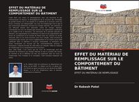 Produktbild: Effet Du Mat&eacute;riau De Remplissage Sur Le Comportement Du B&acirc;timent