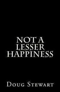 Produktbild: Not A Lesser Happiness