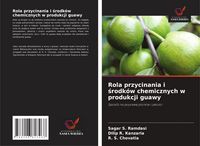 Produktbild: Rola przycinania i &iquest;rodk&oacute;w chemicznych w produkcji guawy