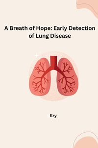 Produktbild: A Breath of Hope: Early Detection of Lung Disease