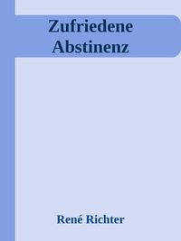 Produktbild: Zufriedene Abstinenz