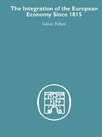 Produktbild: The Integration of the European Economy Since 1815