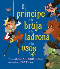 Produktbild: Principe Y La Bruja Y La Ladrona Y Los Osos, El