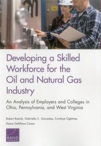Produktbild: Bozick, R: Developing a Skilled Workforce for the Oil and Na