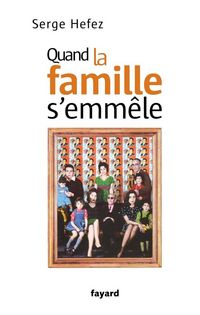 Produktbild: Quand la famille s'emm&ecirc;le