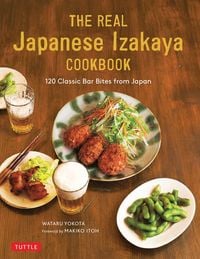 Produktbild: The Real Japanese Izakaya Cookbook