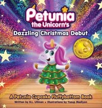 Produktbild: Petunia the Unicorn's Dazzling Christmas Debut