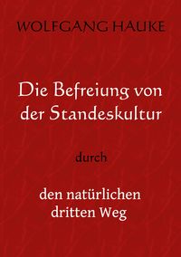 Produktbild: Die Befreiung von der Standeskultur