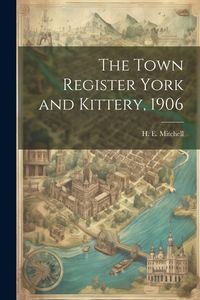 Produktbild: The Town Register York and Kittery, 1906