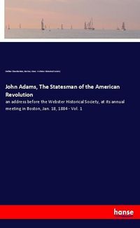 Produktbild: John Adams, The Statesman of the American Revolution