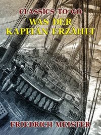 Produktbild: Was der Kapit&auml;n erz&auml;hlt