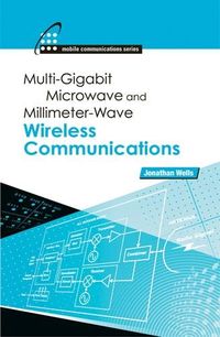 Produktbild: Multigigabit Microwave and Millimeter-Wave Wireless Communications