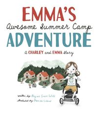 Bild vom Artikel Emma's Awesome Summer Camp Adventure vom Autor Amy Webb