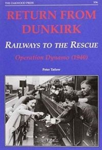 Produktbild: Return from Dunkirk - Railways to the Rescue