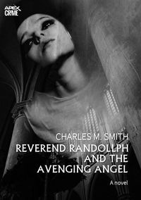 Produktbild: Reverend Randollph and The Avenging Angel