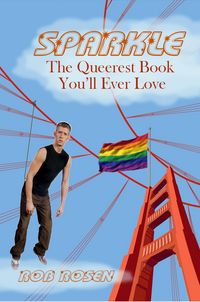 Produktbild: Sparkle: The Queerest Book You'll Ever Love