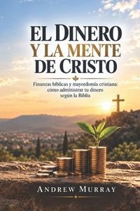 Produktbild: EL DINERO Y LA MENTE DE CRISTO