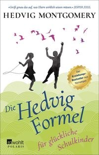 Produktbild: Die Hedvig-Formel f&uuml;r gl&uuml;ckliche Schulkinder