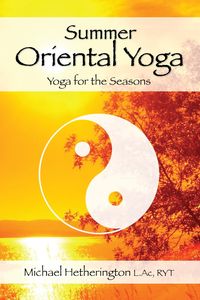 Produktbild: Summer Oriental Yoga: Taoist and Hatha yoga for the Seasons