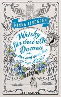 Produktbild: Whisky f&uuml;r drei alte Damen oder Wer geht denn hier am Stock?