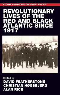 Produktbild: Revolutionary lives of the Red and Black Atlantic since 1917