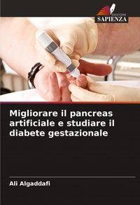 Produktbild: Migliorare il pancreas artificiale e studiare il diabete gestazionale
